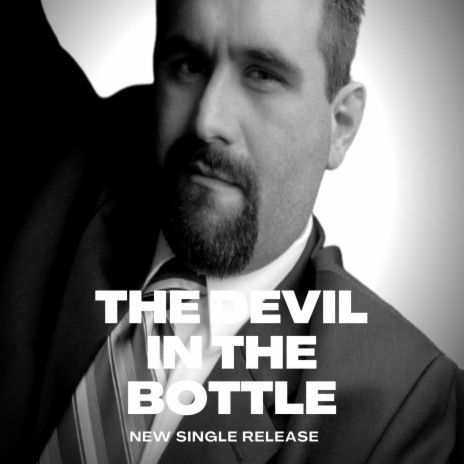 The Devil In The Bottle | Boomplay Music