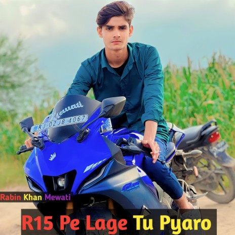 R15 Pe Lage Tu Pyaro | Boomplay Music