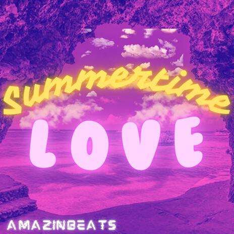 Summertime Love | Boomplay Music