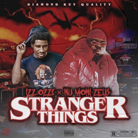 Stranger Things ft. Izz Ozzy | Boomplay Music