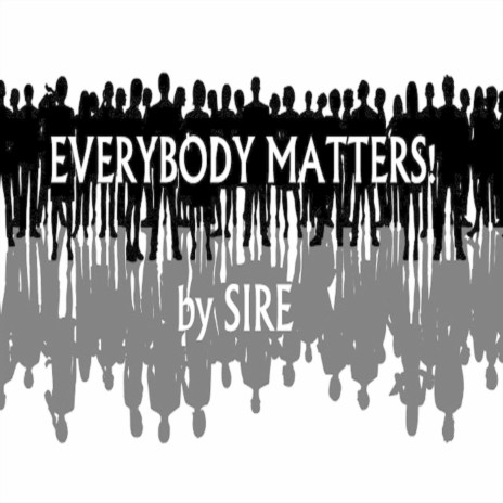 Everybody Matters | Boomplay Music