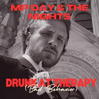 DRUNK AT THERAPY (BAD BEHAVIOR)