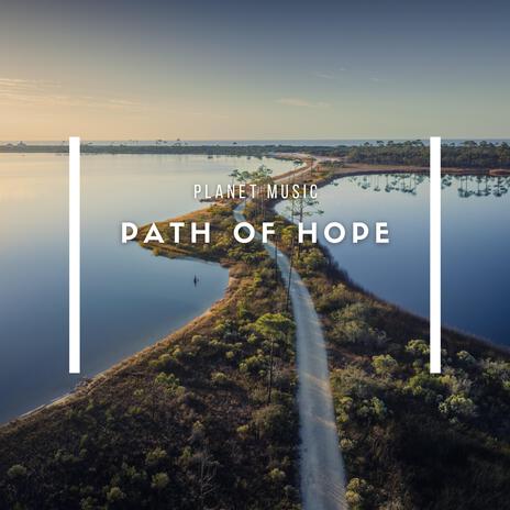 Path of Hope | Boomplay Music