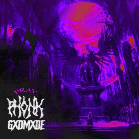 Pray ft. GXDMXDE | Boomplay Music