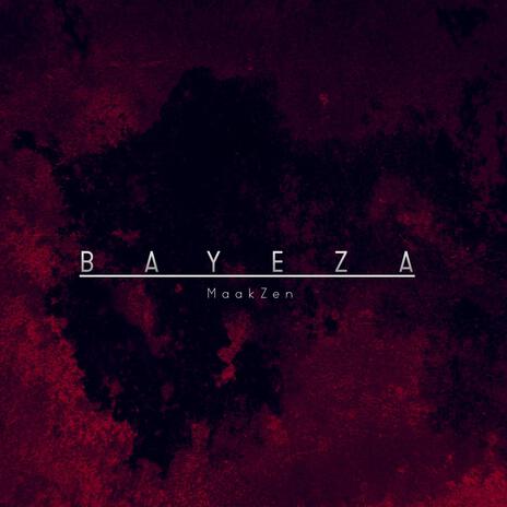 Bayeza ft. Mono T & Yves | Boomplay Music