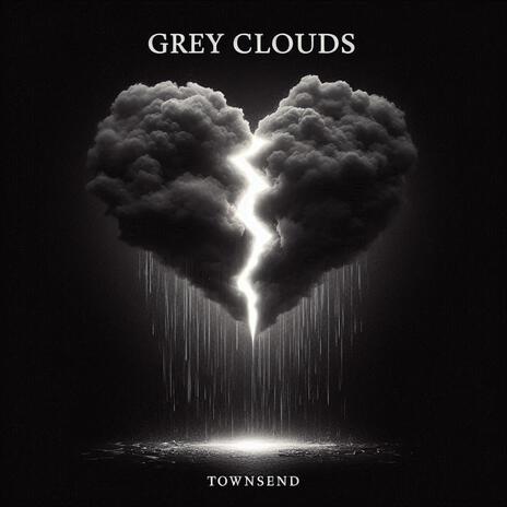 Grey Clouds | Boomplay Music