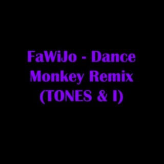 Dance Monkey Remix (Tones and I)