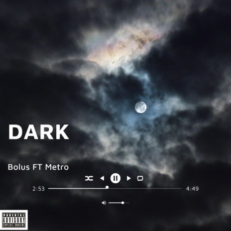 Dark ft. Metro | Boomplay Music