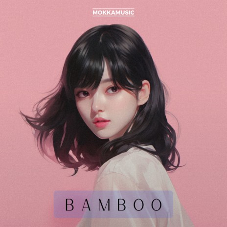 Bamboo | Boomplay Music