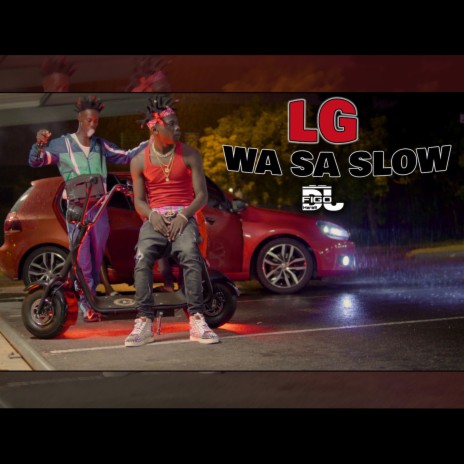 Wa Sa Slow ft. Dj Figo Here | Boomplay Music