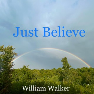 Just Believe