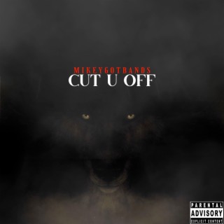 Cut U Off