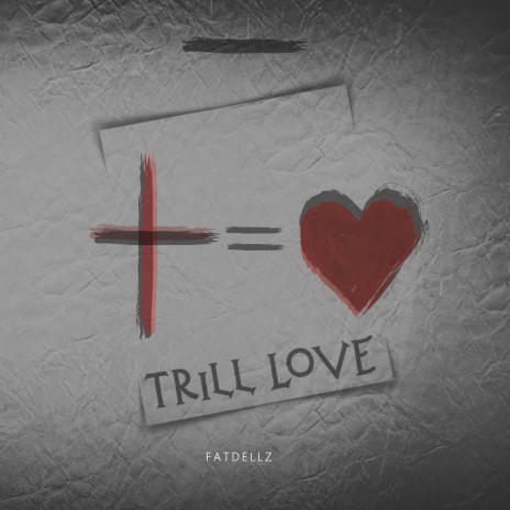 Trill Love