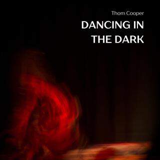 Dancing in the Dark