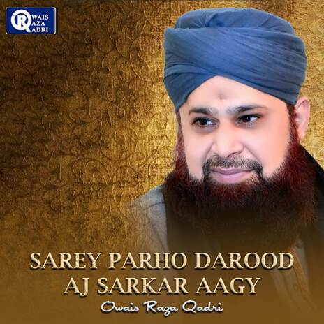 Sarey Parho Darood Aj Sarkar Aagy | Boomplay Music