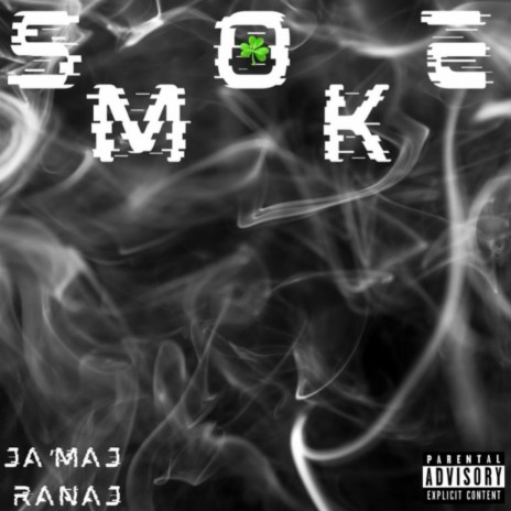 Smoke ft. Ranaj | Boomplay Music