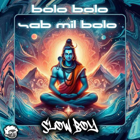 Bolo Bolo Sab Mil Bolo | Boomplay Music