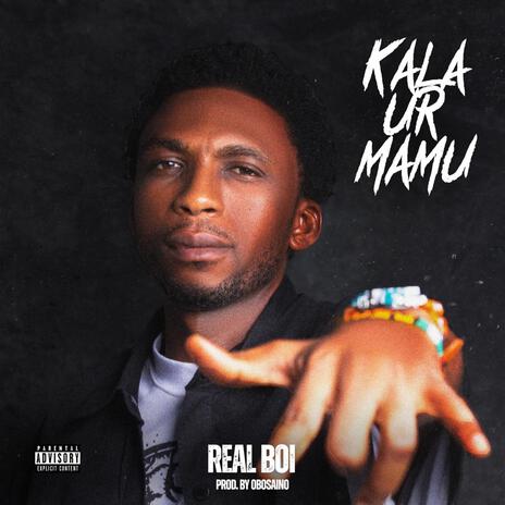 KALA UR MAMU | Boomplay Music