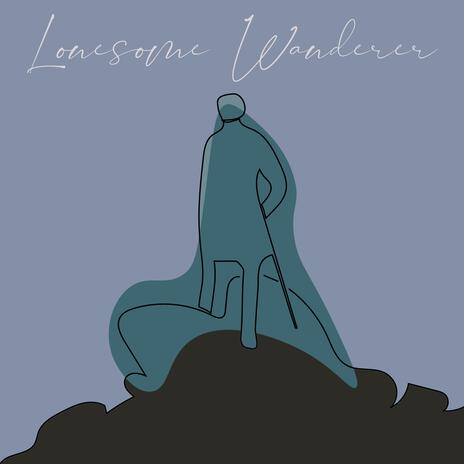 Lonesome Wanderer | Boomplay Music