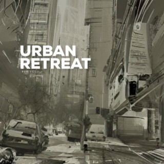 Urban Retreat