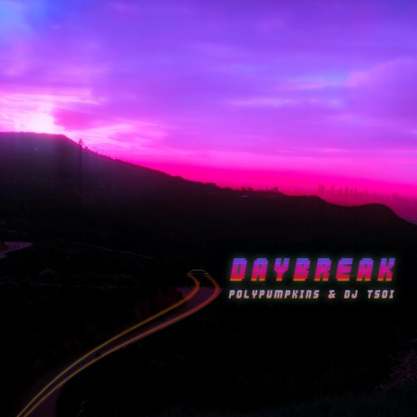 Daybreak ft. DJ Tsoi | Boomplay Music