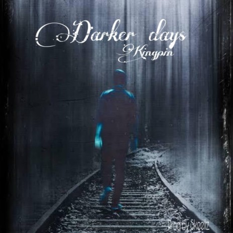 Darker Days | Boomplay Music