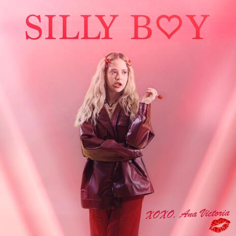 Silly Boy | Boomplay Music