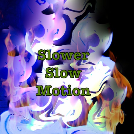 Slower Slow Motion ft. J A Dietzel | Boomplay Music