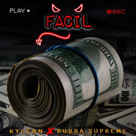 Facil ft. Bubba Supreme | Boomplay Music