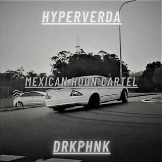 Mexican Hoon Cartel | DRKPHNK