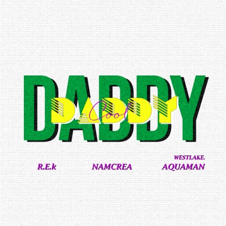 Daddy Cool (Beat) ft. westlake.aquaman & R.E.k | Boomplay Music