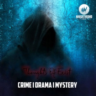 Thoughts Of Exist (Crime Drama Mystery Soundtrack)