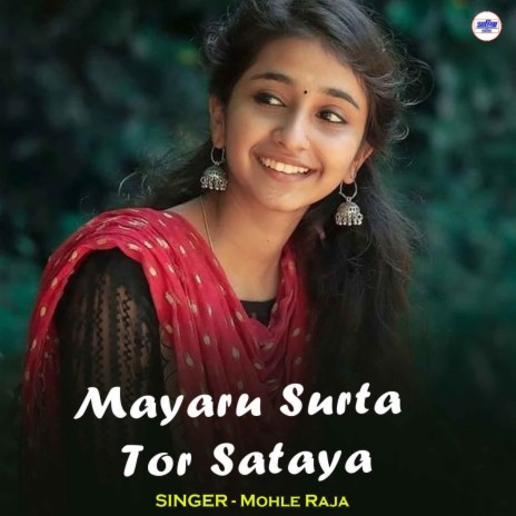 Mayaru Surta Tor Sataya ft. Santoshi Diwan | Boomplay Music