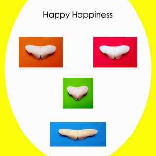 Happy Happiness (Instrumental Piano) - Joyful Uplifting Music