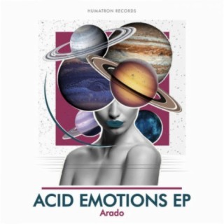 Acid Emotions