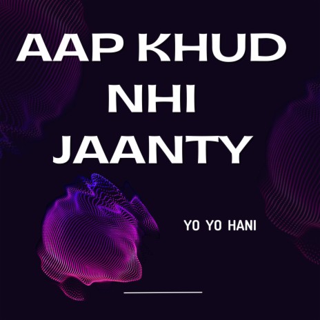 Aap Khud Nhi Jaanty | Boomplay Music