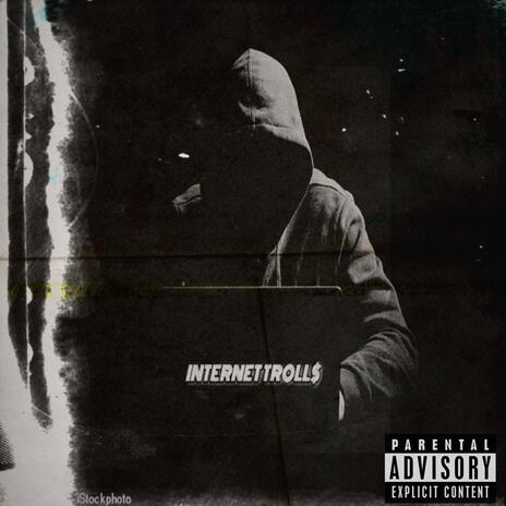 INTERNET TROLL$ | Boomplay Music