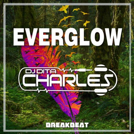 EVERGLOW BREAKBEAT (Remix) | Boomplay Music