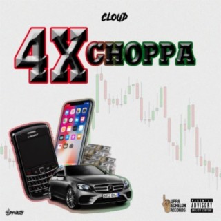 4X Choppa