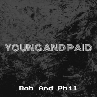 Young and Paid