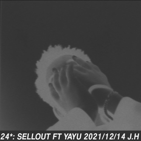 Sellout ft. yayu | Boomplay Music