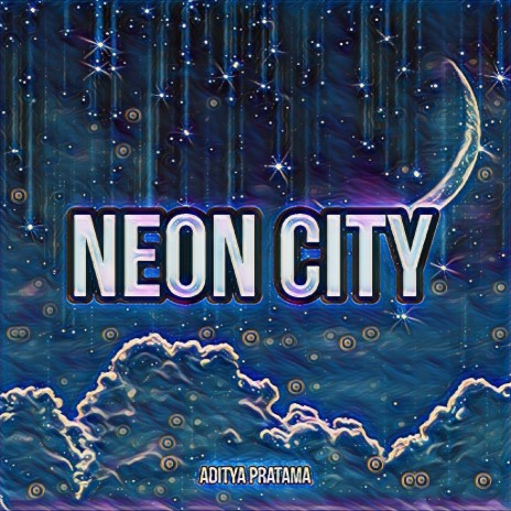 Neon City Lights | Boomplay Music