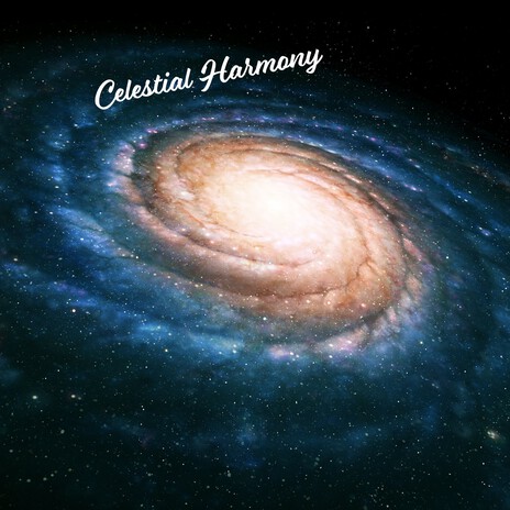 Celestial Harmony | Boomplay Music