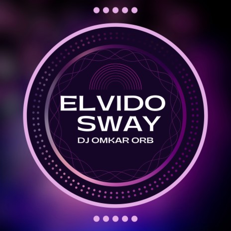 Elvido Sway ORB Special | Boomplay Music