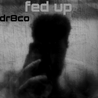 Fed up