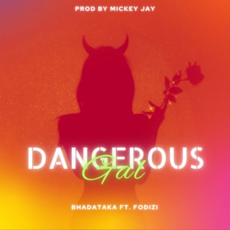Dangerous Gal ft. fodizi | Boomplay Music