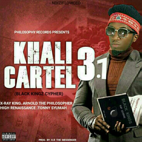 Khali Cartel 3.1 ft. Lord Arnold, Tonny Syumah & High Renaissance | Boomplay Music