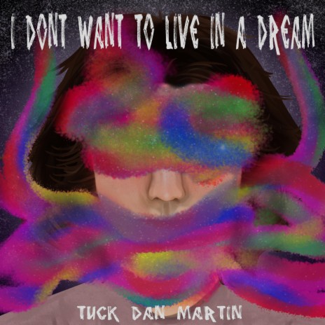 I don't want to live in a dream