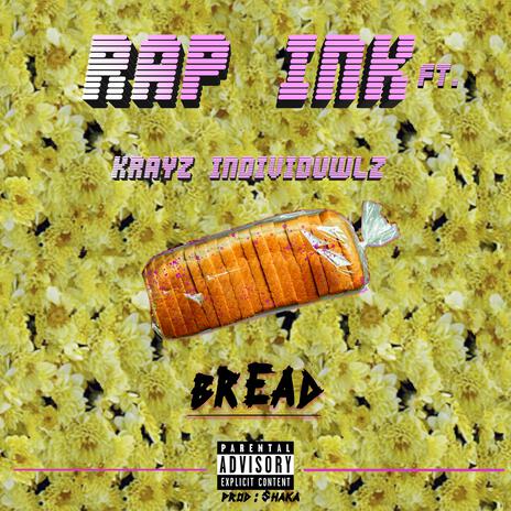 Bread Rapink ft. jah major & krayz individuwlz