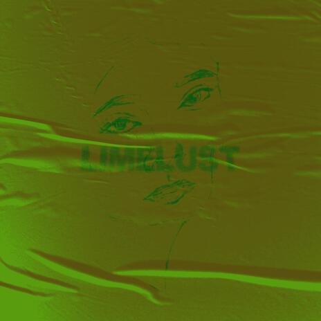 LIMELUST | Boomplay Music